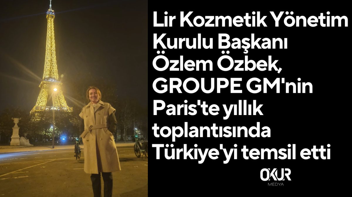 Lir Kozmetik Paris'te Türkiye'nin gururu oldu.